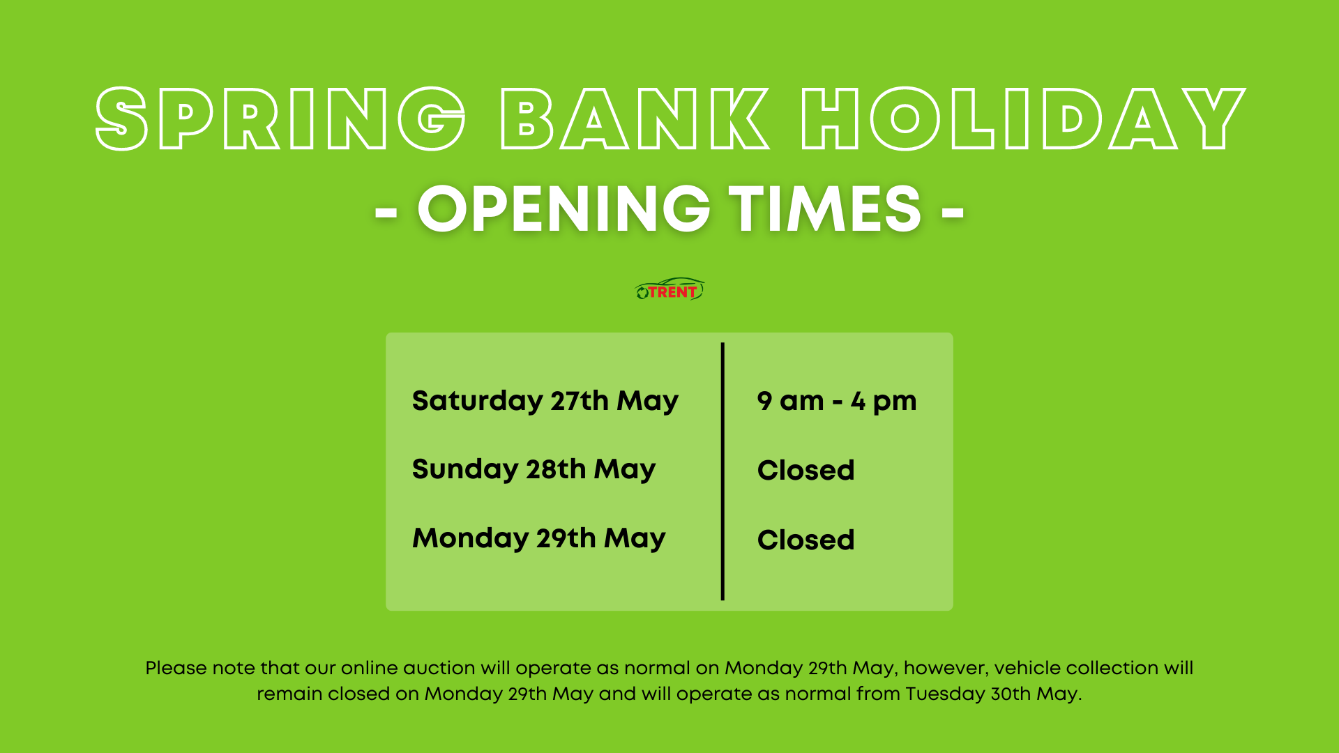 Spring Bank Holiday Opening Times